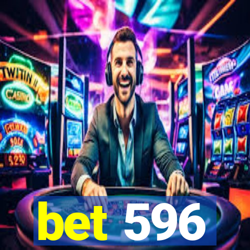 bet 596